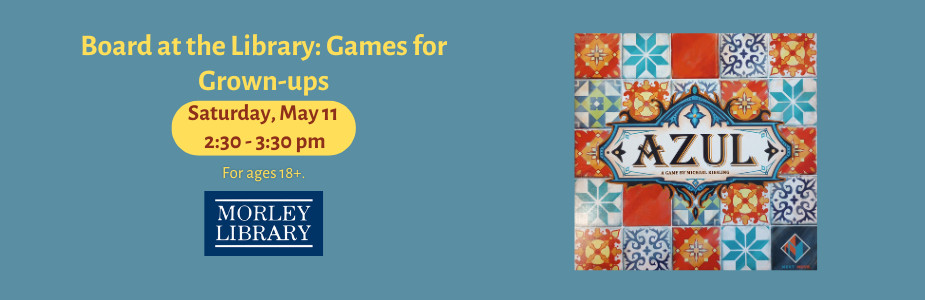 Board at the Library: Games for Grown-Ups—This Month's Game: Azul